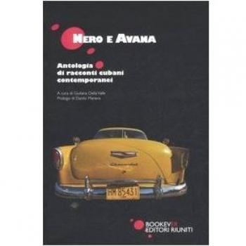 Nero e Avana. Antologia di racconti cubani contemporanei
