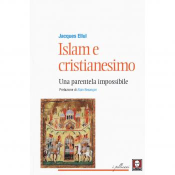 Islam e cristianesimo. Una parentela impossibile