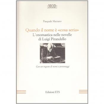 Quando il nome è «cosa seria». L'onomastica nelle novelle di Luigi Pirandello