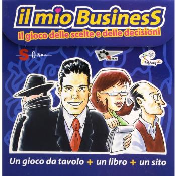 Il mio business. Il gioco delle scelte e delle decisioni. Con gadget