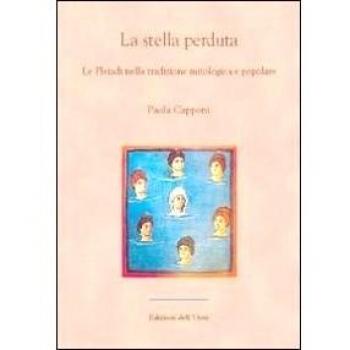 La stella perduta. Le Pleiadi nella tradizione mitologica e popolare