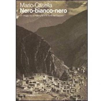 Nero-bianco-nero. Un viaggio tra le montagne e la storia del Caucaso
