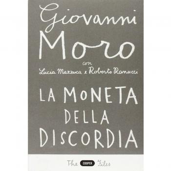 La moneta della discordia. L'euro e i cittadini dieci anni dopo