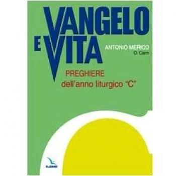 Vangelo e vita. Preghiere dell'anno liturgico «C»