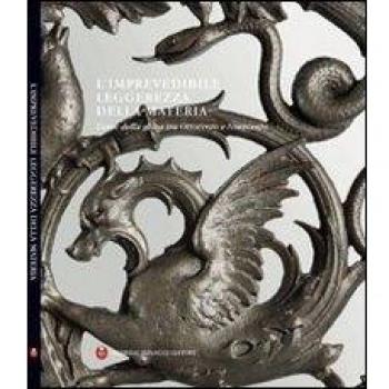 L'inprevedibile leggerezza della materia. L'arte della ghisa tra Ottocento e Novecento