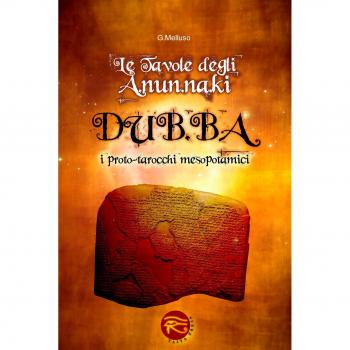 Le tavole degli A.NUN.Na.KI-DUB.Ba. I proto-tarocchi mesopotamici...