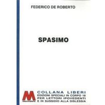 Spasimo. Ediz. per ipovedenti