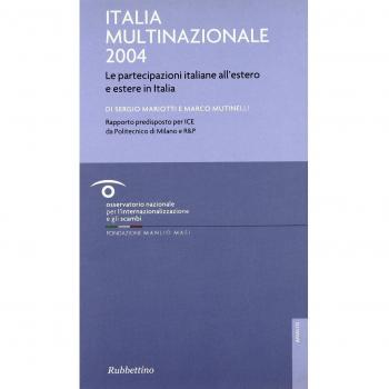 Italia multinazionale 2004. Le partecipazioni italiane all'estero e estere in Italia