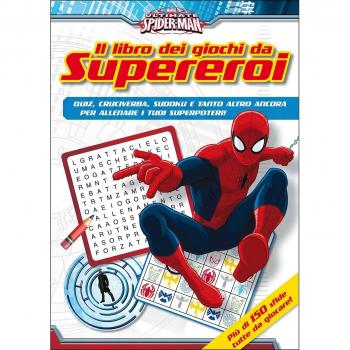 Spiderman. Il libro dei giochi da Supereroi