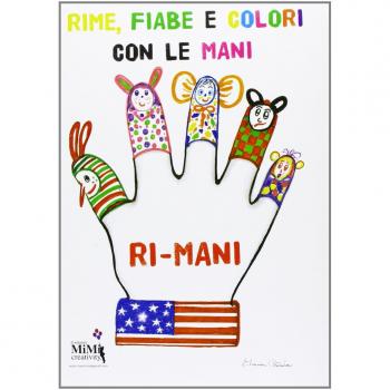 Il libro delle «ri-mani». Ediz. illustrata. Con CD Audio