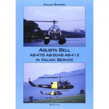 Augusta Bell AB-47G AB-204B AB-412 in Italian service. Ediz. italiana e inglese