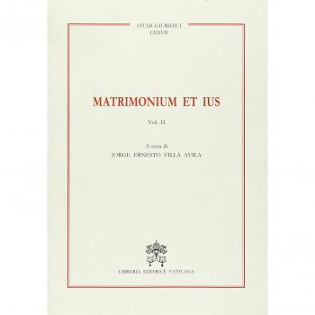 Matrimonium et ius. Studi in onore del Prof. Avv. Sebastiano Villeggiante (Vol. 2)