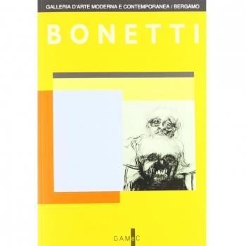 Gianfranco Bonetti. Incisioni. La donazione. Ediz. illustrata