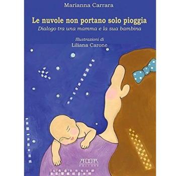 Le nuvole non portano solo pioggia. Dialogo tra una mamma e la sua bambina