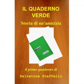 Il quaderno verde. Storia di un'amicizia