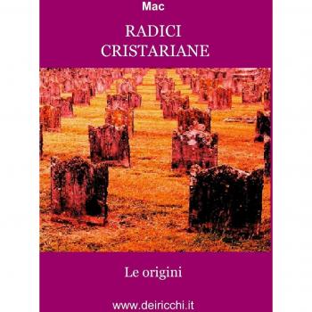 Radici cristariane. Le origini