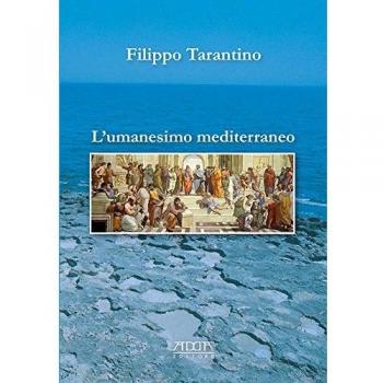 L'Umanesimo mediterraneo. Orizzonte storico-culturale per la costruzione di una cittadinanza cosmopolita