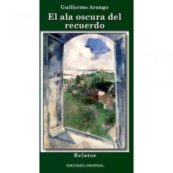 El ALA Oscura del Recuerdo (Coleccion Caniqui)