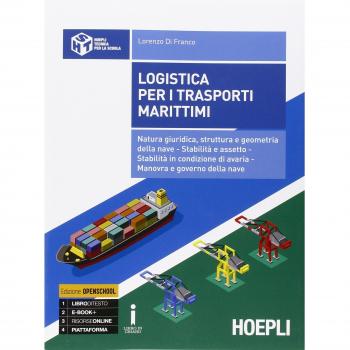 Logistica per i trasporti marittimi. Natura giuridica, struttura e geometria della nave. Stabilità e assetto. Stabilità in condizione di avaria...