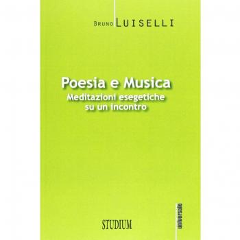 Poesia e musica. Meditazioni esegetiche su un incontro