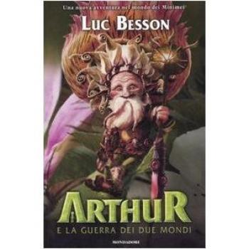 Arthur e la guerra dei due mondi
