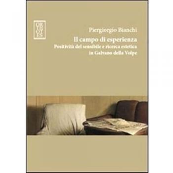 Il campo di esperienza. Positività del sensibile e ricerca estetica in Galvano della Volpe