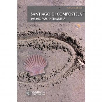 Santiago di Compostela. 198.045 passi nell'anima