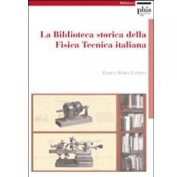 La Biblioteca storica della Fisica Tecnica italiana
