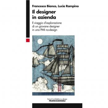 Il designer in azienda. Il viaggio d'esplorazione di un giovane designer in una PMI no-design