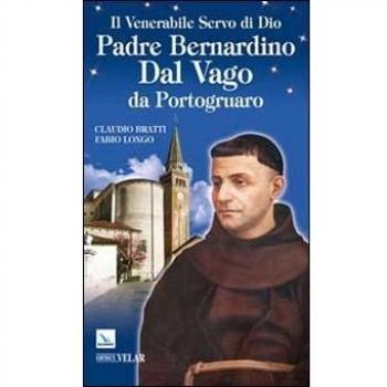 Il venerabile servo di Dio Padre Bernardino Dal Vago da Portogruaro