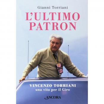 L'ultimo patron. Vincenzo Torriani, una vita per il Giro