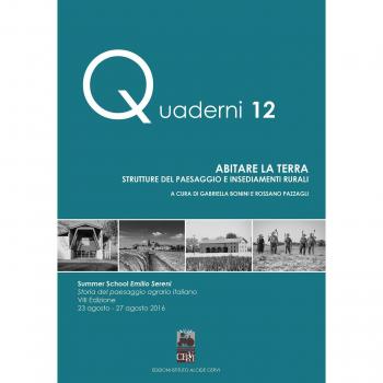 Abitare la terra. Strutture del paesaggio e insediamenti rurali. Summer school Emilio Sereni (23-27 agosto 2016)