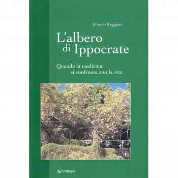 L'albero di Ippocrate. Quando la medicina si confronta con la vita