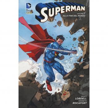 Alla fine del mondo. Superman (Vol. 3)