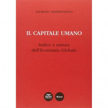 Il capitale umano. Indice e misura dell'economia globale