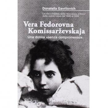 Vera Fedorovna Komissarevskaja. Una donna «senza compromesso»