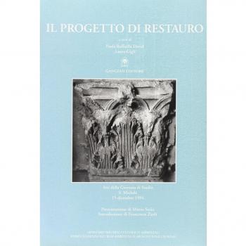 Il progetto di restauro. Tutela e disciplina architettonica nel quadro legislativo