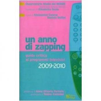 Un anno di zapping. Guida critica ai programmi televisivi 2009-2010