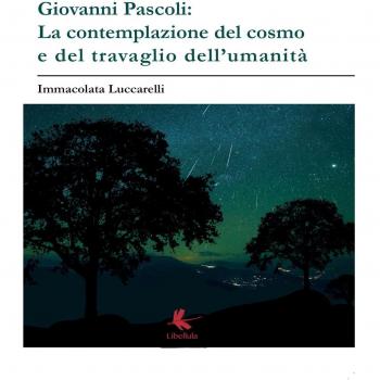 Giovanni Pascoli: la contemplazione del cosmo e del travaglio dell'umanità