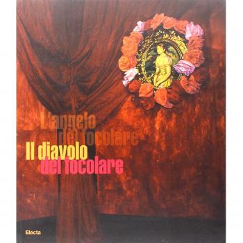 Il diavolo del focolare. Catalogo della mostra (Milano, 5 aprile-30 aprile 2006). Ediz. italiana e inglese