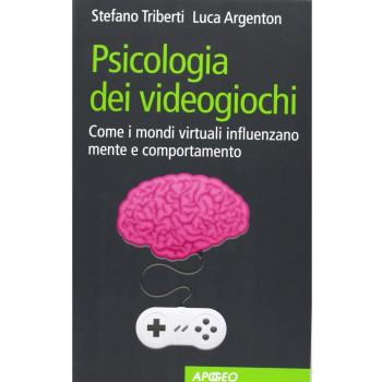 Psicologia dei videogiochi. Come i mondi virtuali influenzano mente e comportamento