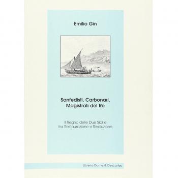 Sanfedisti, carbonari, magistrati del re. Il Regno delle Due Sicilie tra Restaurazione e rivoluzione
