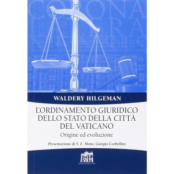 L'ordinamento giuridico dello stato della Città del Vaticano. Origine ed evoluzione