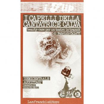 I capelli della cantatrice calva. Beauty case per un teatro in transit
