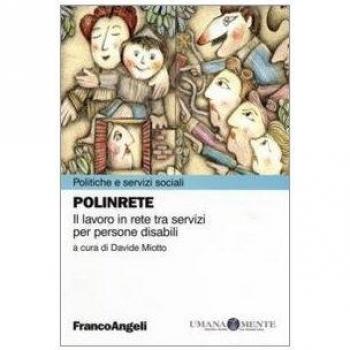 Polinrete. Il lavoro in rete tra servizi per persone disabili