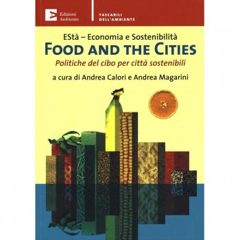Food and the cities. Politiche del cibo per città sostenibili
