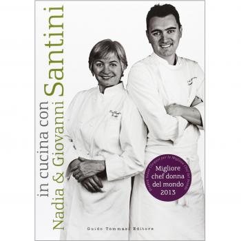In cucina con Nadia e Giovanni Santini