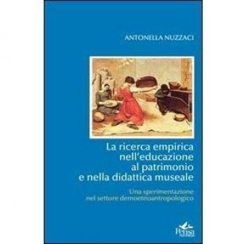 La ricerca empirica nell'educazione al patrimonio e nella didattica museale. Una sperimentazione nel settore