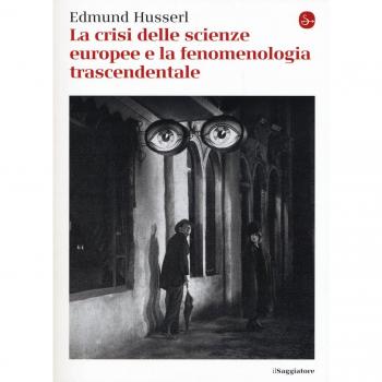 La crisi delle scienze europee e la fenomenologia trascendentale