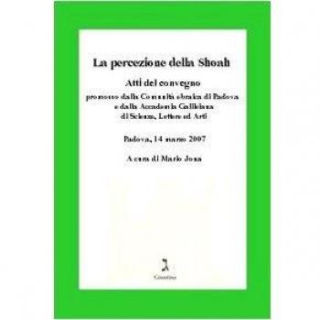 La percezione della Shoah. Atti del Convegno